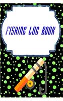 Fishing Log Book Template: Fish Finder Fishing Logbook All In One Learn Size 6 X 9 INCH Cover Matte - Ultimate - Fish # Idea 110 Pages Fast Prints.