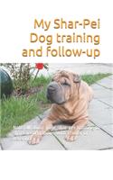 My Shar-Pei Dog training and follow-up: Note all about your shar-pei training to share informations with trainer or veterinary