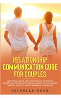 Relationship Communication Cure for Couples