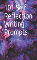 101 Self-Reflection Writing Prompts