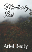 Mindlessly Lost