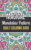 Magical Mandalas Pattern Adult Coloring Book