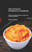 The Ultimate Dysphagia Cookbook