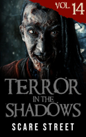 Terror in the Shadows Vol. 14