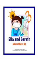 Ella and Gareth Mask Mess up