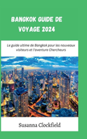 Bangkok Guide de voyage 2024