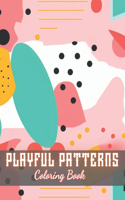 Playful Patterns Coloring Book: High Quality +100 Beautiful Designs