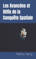 Les Avancées et Défis de la Conquête Spatiale