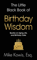 Little Black Book of Birthday Wisdom