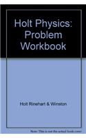 Holt Physics: Problem Workbook