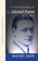 Critical Reading of the Selected Poems of T.S. Eliot