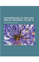 Knickerbocker, Or, New-York Monthly Magazine (Volume 15)