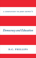 Companion to John Dewey's Democracy and Education
