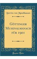 Göttinger Musenalmanach für 1901 (Classic Reprint)