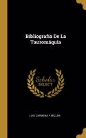 Bibliografía De La Tauromáquia