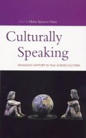 Culturally Speaking: Managing Rapport Through Talk Across Cultures (Open Linguistics S.) Paperback