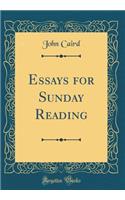 Essays for Sunday Reading (Classic Reprint)