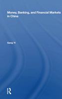 Money, Banking, And Financial Markets In China