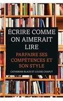 Écrire comme on aimerait lire