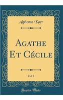 Agathe Et CÃ©cile, Vol. 2 (Classic Reprint)