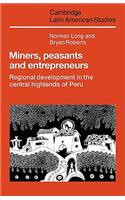 Miners, Peasants and Entrepreneurs
