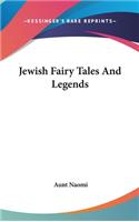 Jewish Fairy Tales And Legends