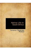 Native Life in South Africa