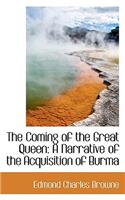 The Coming of the Great Queen