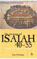The Message of Isaiah 40-55