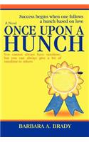Once Upon A Hunch