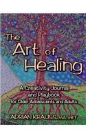 The Art of Healing a Creativity Journal and Playbook