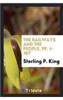 The Railways and the People, Pp. 1-167