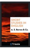 Short Studies in English