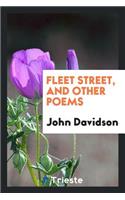 Fleet Street, and Other Poems