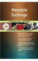 Metadata Exchange A Complete Guide - 2019 Edition