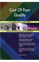 Cost Of Poor Quality A Complete Guide - 2020 Edition