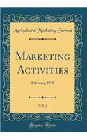 Marketing Activities, Vol. 2: February, 1940 (Classic Reprint): February, 1940 (Classic Reprint)