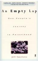 An Empty Lap: One Couple's Journey to Parenthood(English)