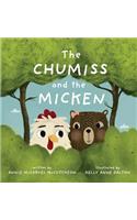 The Chumiss and the Micken