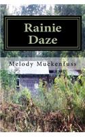 Rainie Daze: Book One of the Rainie Series