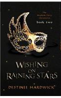 Wishing on Raining Stars