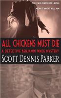 All Chickens Must Die