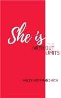 She Is Without Limits