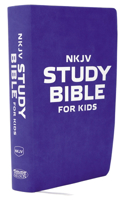 NKJV Study Bible for Kids: The Premier NKJV Study Bible for Kids