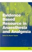 An Evidence Based Resource In Anaesthesia And Analgesia