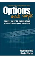 Options Made Simple: A Beginner's Guide to Trading Options for Success