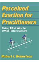 Perceived Exertion for Practitioners
