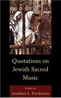 Quotations on Jewish Sacred Music