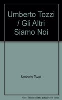 Umberto Tozzi -- Gli Altri Siamo Noi