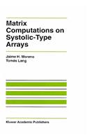 Matrix Computations on Systolic-Type Arrays